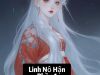 Linh Hộ Hận – Full